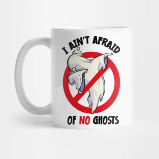 I AIN'T AFRAID OF NO GHOSTS Halloween Dabbing Ghost Mug